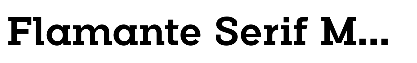 Flamante Serif Medium